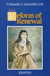 Reform of the Renewal - Softcover Book - Fr Benedict Groeschel