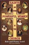 Saints and Other Powerful Women of the Church - Softcover Book - Bob and Penny Lord