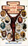 Saints And Other Powerful Men of the Church - Softcover Book - Bob and Penny Lord