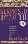 Surprised By Truth - Softcover Book - Patrick Madrid