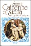 St Catherine of Sienna - Softcover Book - Alice Curtayne