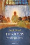 Theology For Beginners - Softcover Book - Frank Sheed