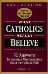 What Catholics Really Believe - Softcover Book - Karl Keating