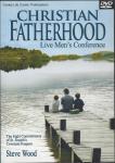 Christian Fatherhood DVD Video Set - Steve Wood