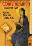 Contemplation Union With God  DVD Video Set by Fr Thomas Dubay