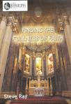 Finding The Fullness of Faith DVD Video - Stephen Ray
