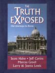 Truth Exposed DVD Video - Cavins, Grodi, Lewis, Hahn