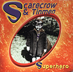 Superhero Musci CD by Scarecrow and The Tinmen